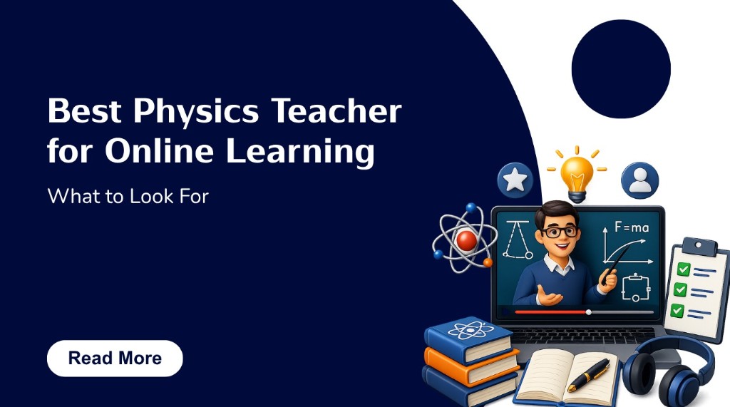Best Physics Teacher for Online Learning